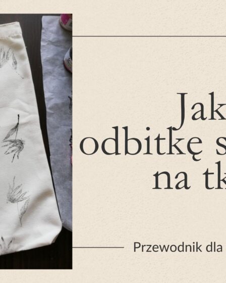 Grafika promująca artykuł, w którym Ewa Szczepańska prezentuje, w jaki sposób wykonać odbitkę stemplem na tkaninie.